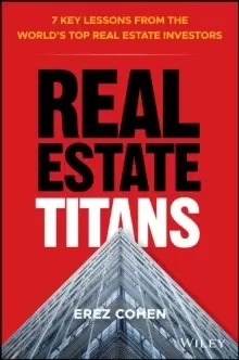 Image of Real Estate Titans : 7 Key Lessons from the World's Top Real Estate Investors