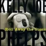 Roll Away The Stone by Kelly Jo Phelps CD Album