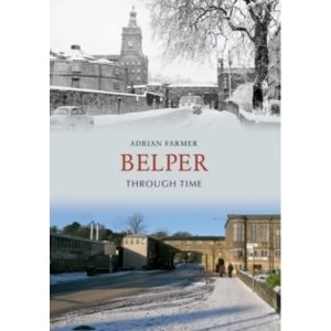 Image of Belper Through Time