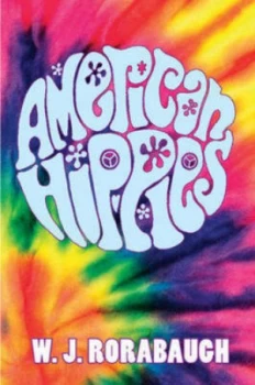 Image of American hippies by W. J. Rorabaugh