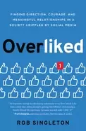 Image of overliked finding direction courage and meaningful relationships in a socie