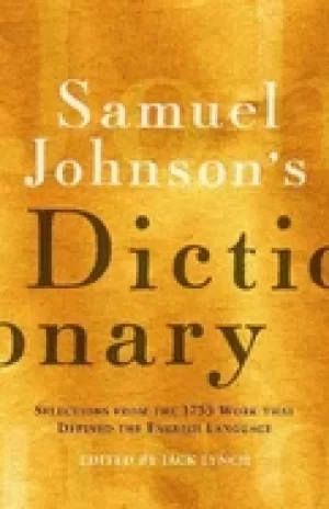 Image of samuel johnsons dictionary selections from the 1755 work that defined the e