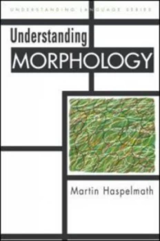 Image of Understanding Morphology by Martin Haspelmath Paperback