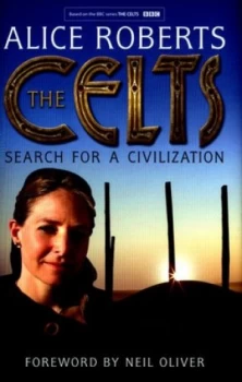 Image of The Celts by Alice Roberts Hardback