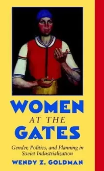 Image of Women at the gates by Wendy Z. Goldman