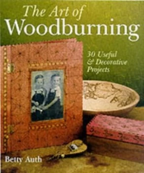 Image of The Art of Woodburning by Betty Auth Paperback