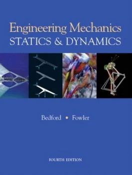 Image of Engineering Mechanics. Statics and Dynamics by Anthony M. Bedford Hardback
