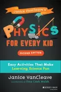 Image of janice vancleaves physics for every kid easy activities that make learning