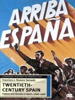 Image of Twentieth-Century Spain by Francisco J Romero Salvad Paperback