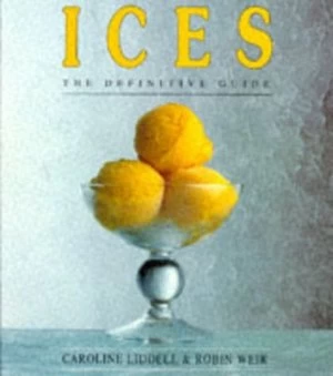 Image of Ices by Caroline Liddell and Robin Weir Paperback