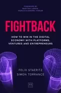 Image of fightback how to win in the digital economy with platforms ventures and en