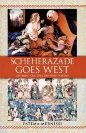 Image of Scheherazade Goes West by Fatema Mernissi