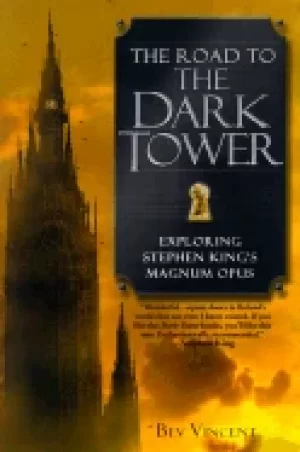 Image of road to the dark tower exploring stephen kings magnum opus