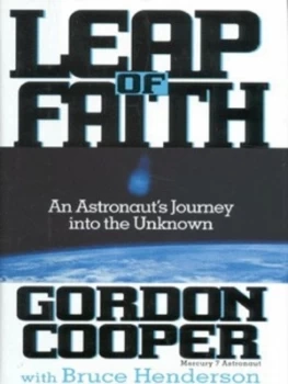 Image of Leap of Faith by Gordon Cooper and Bruce Henderson Hardback