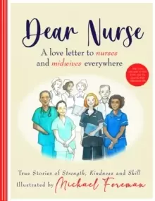 Image of Dear Nurse: True Stories of Strength, Kindness and Skill