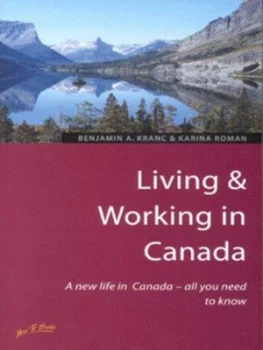 Image of Living and Working in Canada by Benjamin a Kranc and Karina Roman Book