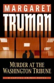 Image of Murder at the Washington Tribune by Margaret Truman Book