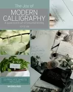 Image of joy of modern calligraphy a guide to the art of beautiful writing