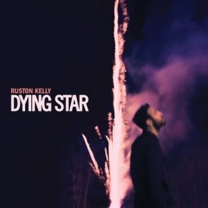 Image of Dying Star by Ruston Kelly CD Album