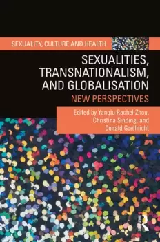 Image of Sexualities Transnationalism and GlobalisationNew Perspectives