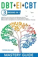 Image of dbt ei cbt mastery guide 3 books in 1 master your emotions and manage anxie
