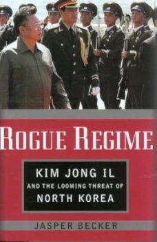 Image of Rogue Regime by Jasper Becker Hardback