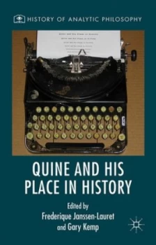 Image of Quine and His Place in History by Gary Kemp Hardback