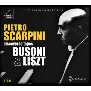 Image of Pietro Scarpini - Pietro Scarpini: Discovered Tapes - Busoni & Liszt CD