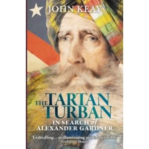 Image of The Tartan Turban : In Search of Alexander Gardner