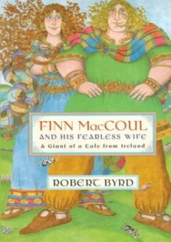 Image of Finn Maccoul and His Fearless Wife by Robert Byrd Paperback