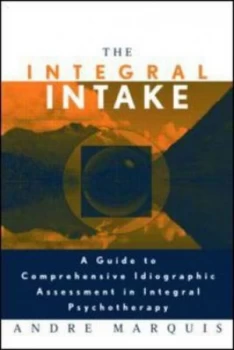 Image of The Integral Intake by Andre Marquis Paperback