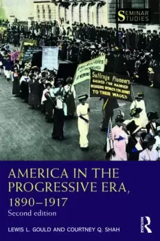 Image of America in the Progressive Era 18901917