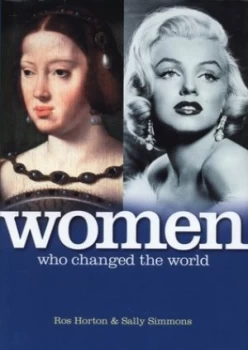 Image of Women Who Changed the World by Ros Horton Hardback