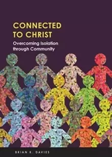 Image of Connected to Christ: Overcoming Isolation Through Community