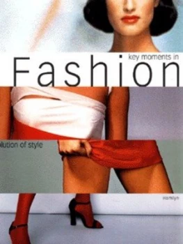 Image of Key Moments in Fashion by Etc. Hardback