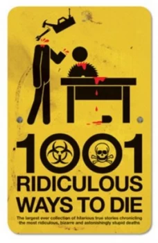 Image of 1001 Ridiculous Ways to Die by David Southwell Paperback