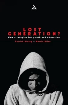 Image of Lost Generation by Martin Allen and Patrick Ainley Paperback