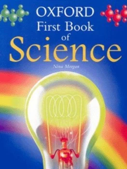Image of Oxford First Book of Science by Nina Morgan Hardback