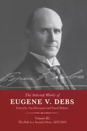 Image of selected works of eugene v debs volume iii the path to a socialist party 18