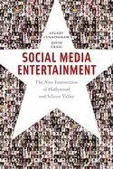 Image of social media entertainment the new intersection of hollywood and silicon va