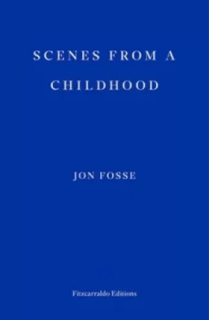 Image of Scenes from a childhood by Jon Fosse