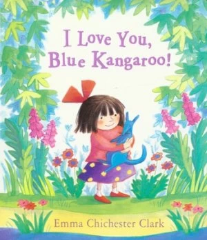 Image of I Love You Blue Kangaroo by Emma Chichester Clark Hardback