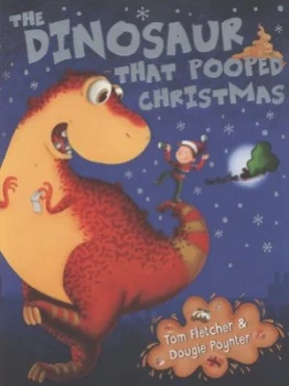 Image of The Dinosaur That Pooped Christmas by Tom Fletcher Paperback