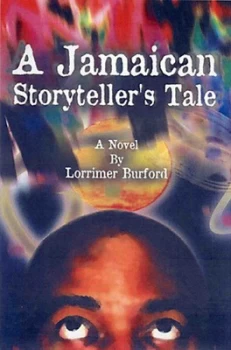 Image of A Jamaican Storytellers Tale by Lorrimer Burford Paperback