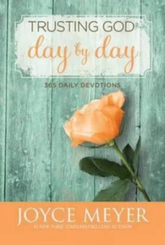 Image of Trusting God Day by Day by Joyce Meyer Hardback