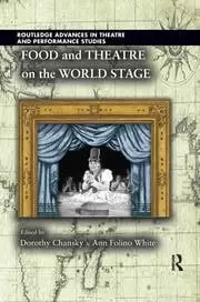 Image of Food and Theatre on the World Stage