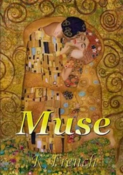 Image of Muse by K French Paperback