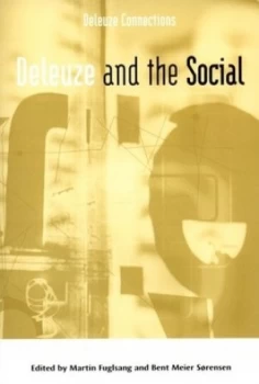 Image of Deleuze and the Social by Martin Fuglsang Paperback