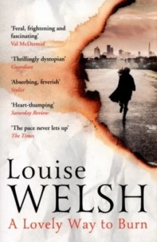 Image of A Lovely Way to Burn by Louise Welsh Paperback
