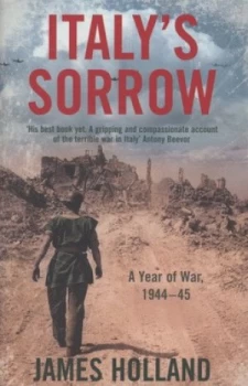 Image of Italys Sorrow by James Holland Paperback